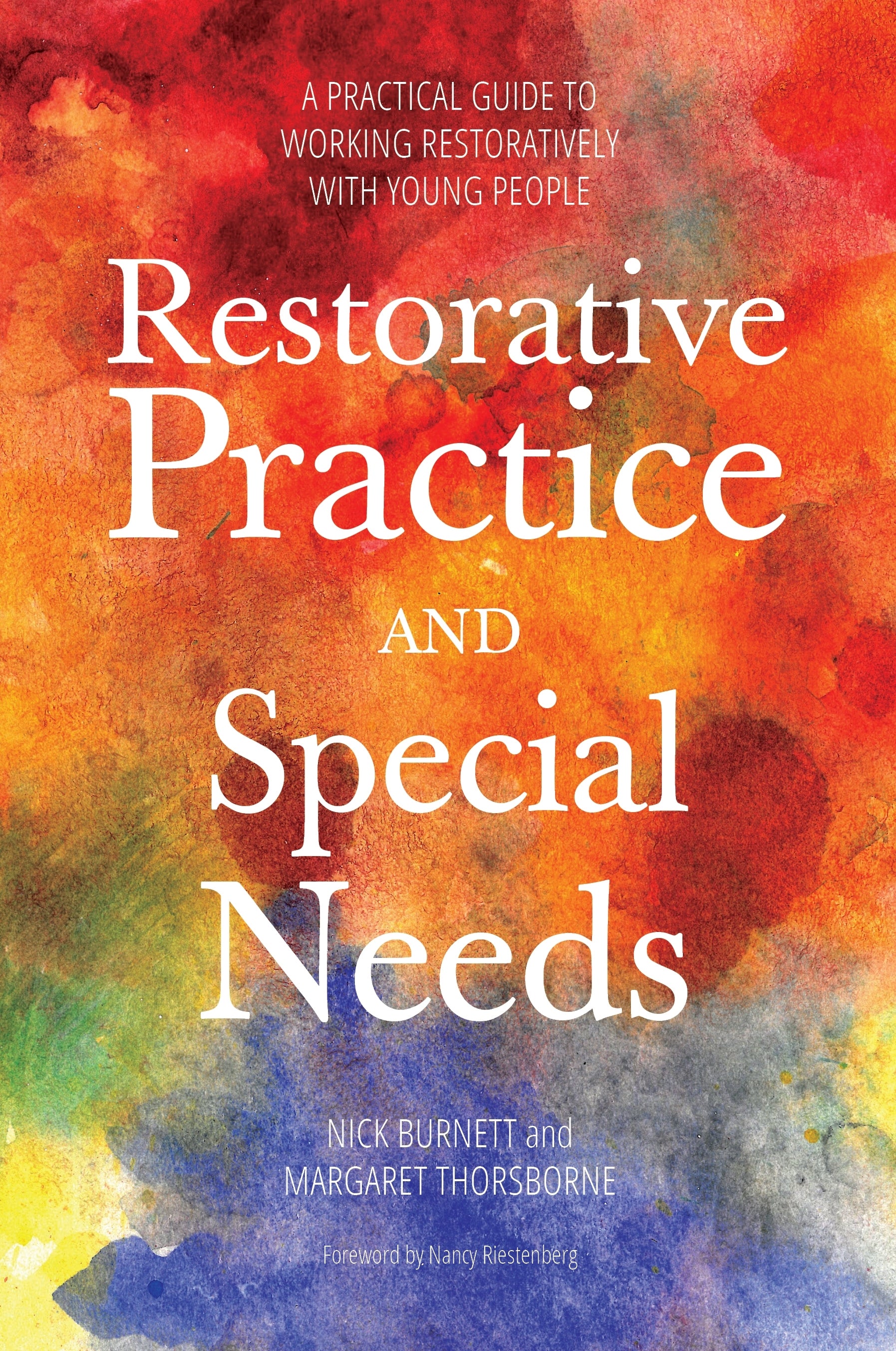 Restorative Practice and Special Needs by Nicholas Burnett, Margaret Thorsborne, Nancy Riestenberg
