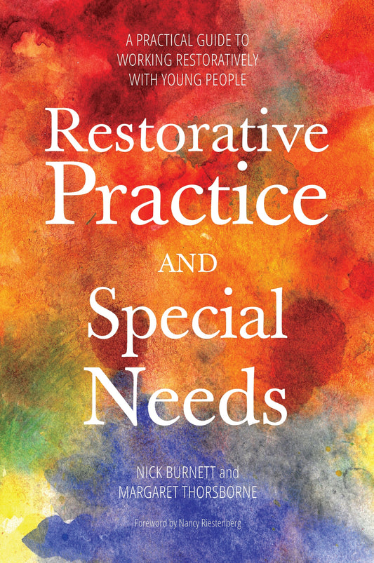 Restorative Practice and Special Needs by Nancy Riestenberg, Margaret Thorsborne, Nicholas Burnett