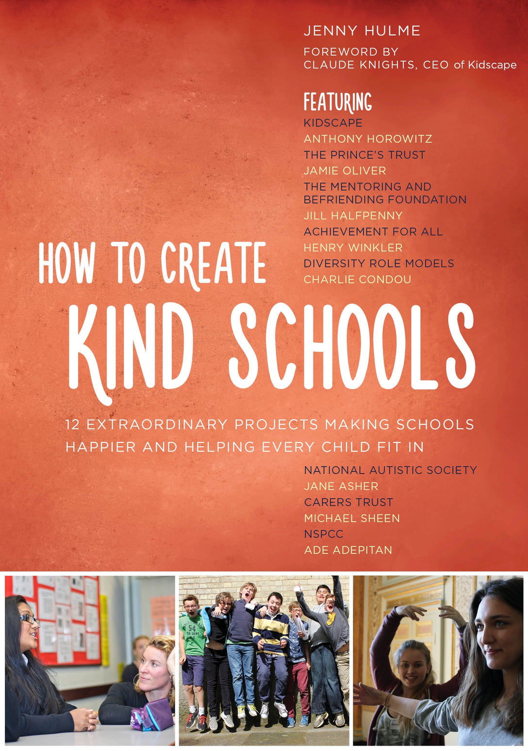 How to Create Kind Schools by Jenny Hulme, Claude Knights, CEO of Kidscape
