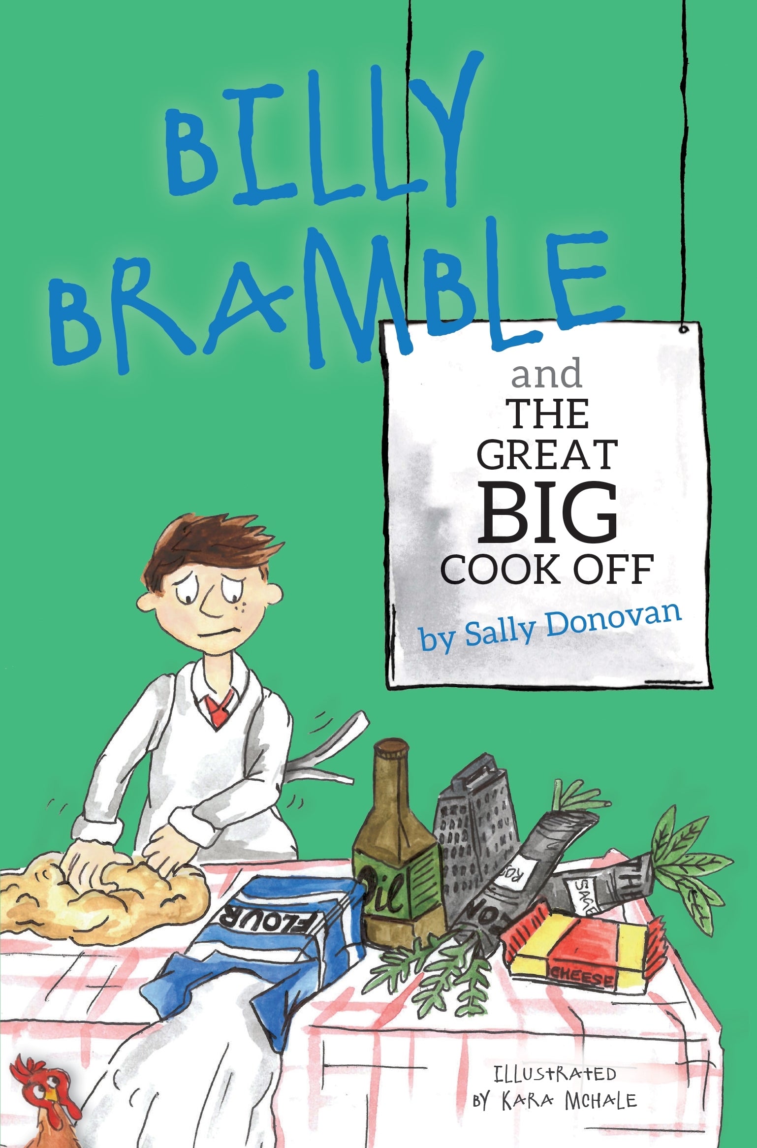 Billy Bramble and The Great Big Cook Off by Kara McHale, Sally Donovan