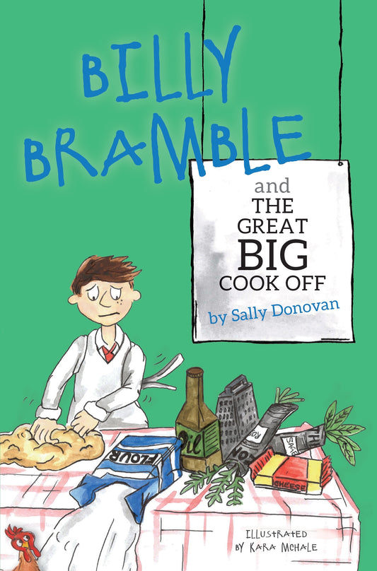 Billy Bramble and The Great Big Cook Off by Kara McHale, Sally Donovan