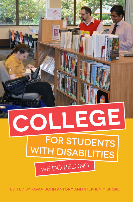 College for Students with Disabilities by Temple Grandin, Stephen M. Shore, Pavan John Antony, No Author Listed