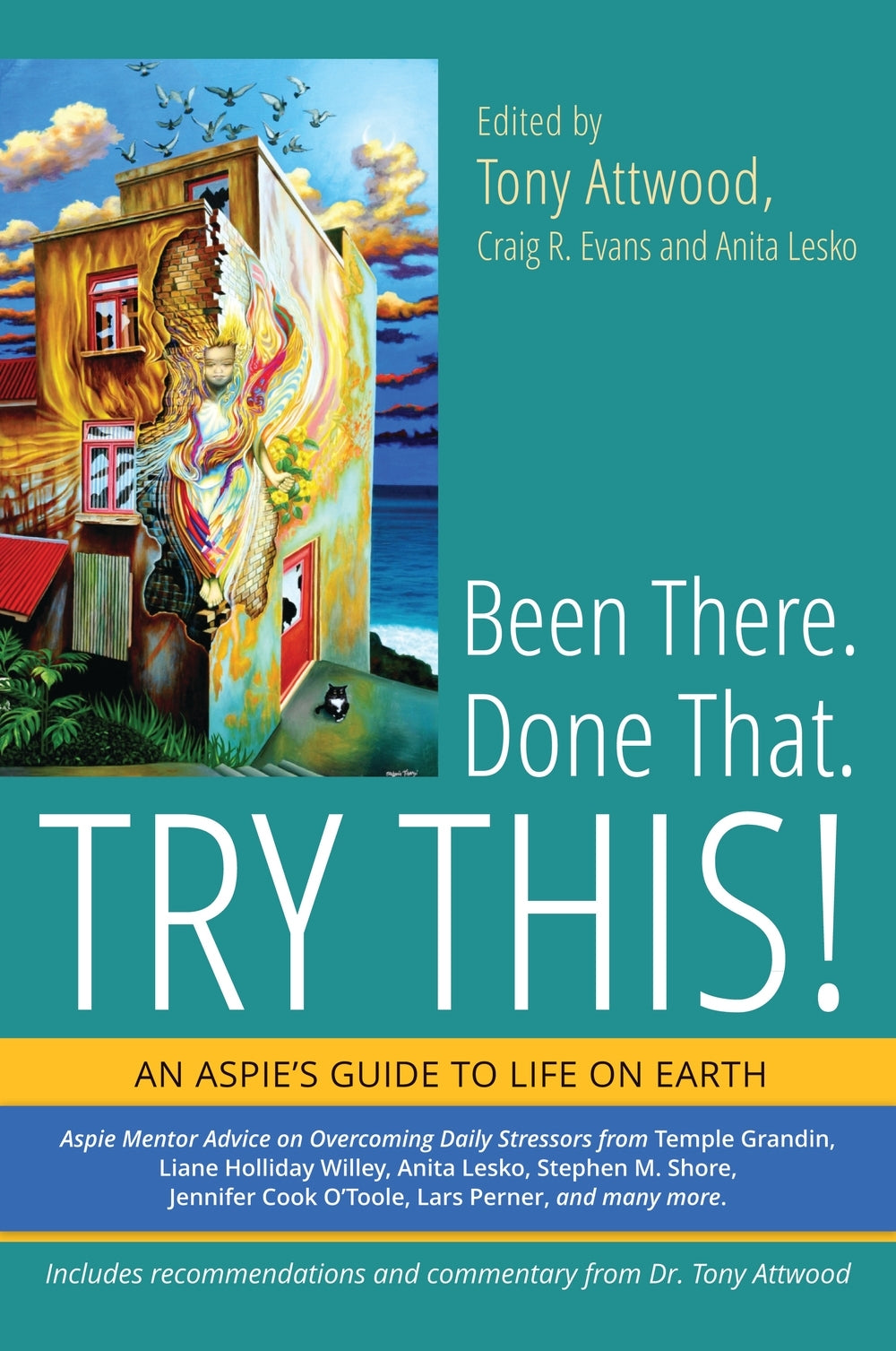 Been There. Done That. Try This! by Craig Evans, Anita Lesko, Dr Anthony Attwood, No Author Listed
