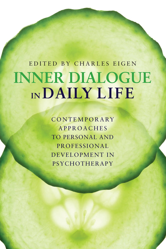 Inner Dialogue In Daily Life by Charles Eigen, No Author Listed