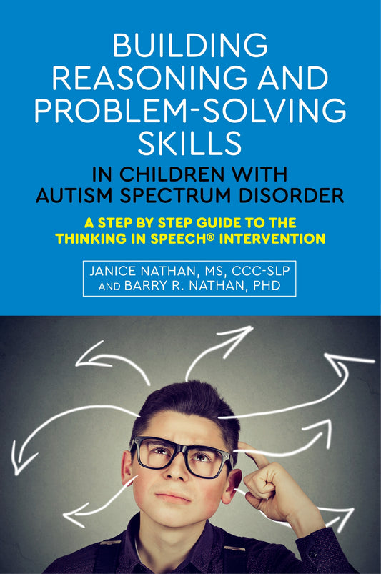 Building Reasoning and Problem-Solving Skills in Children with Autism Spectrum Disorder by Janice Nathan