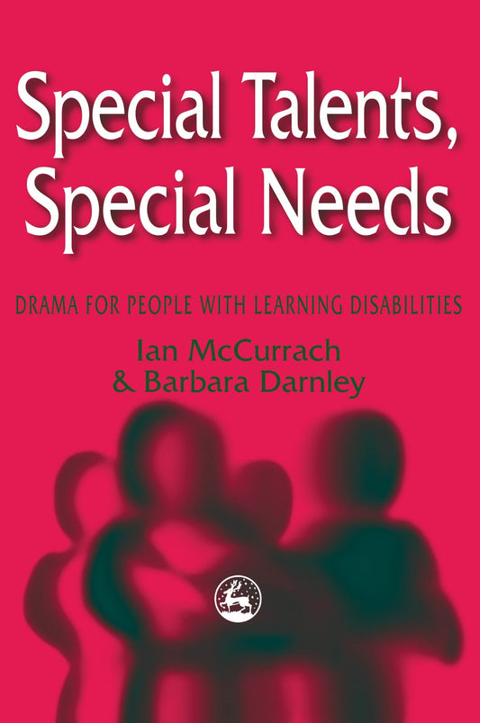 Special Talents, Special Needs by Ian McCurrach, Barbara Darnley