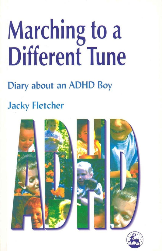 Marching to a Different Tune by Jacky Fletcher