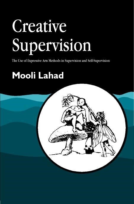 Creative Supervision by Professor Mooli Lahad