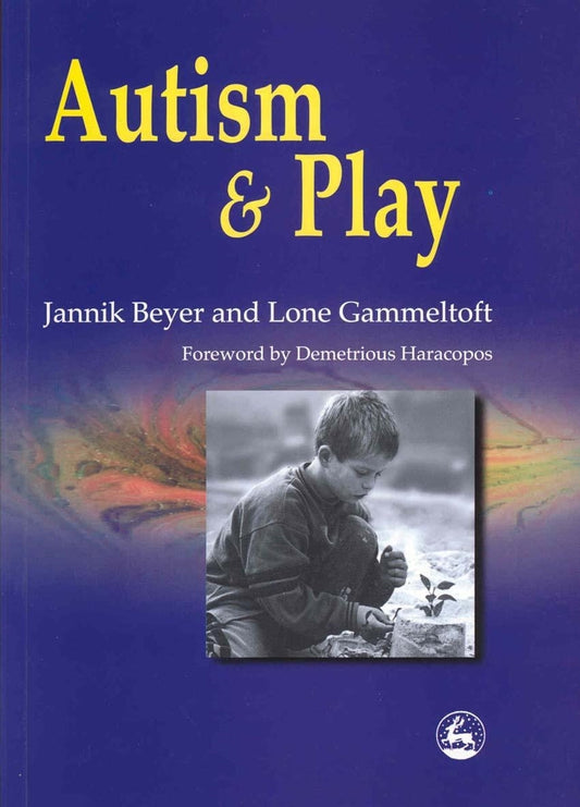 Autism and Play by Jannik Beyer, Lone Gammeltoft
