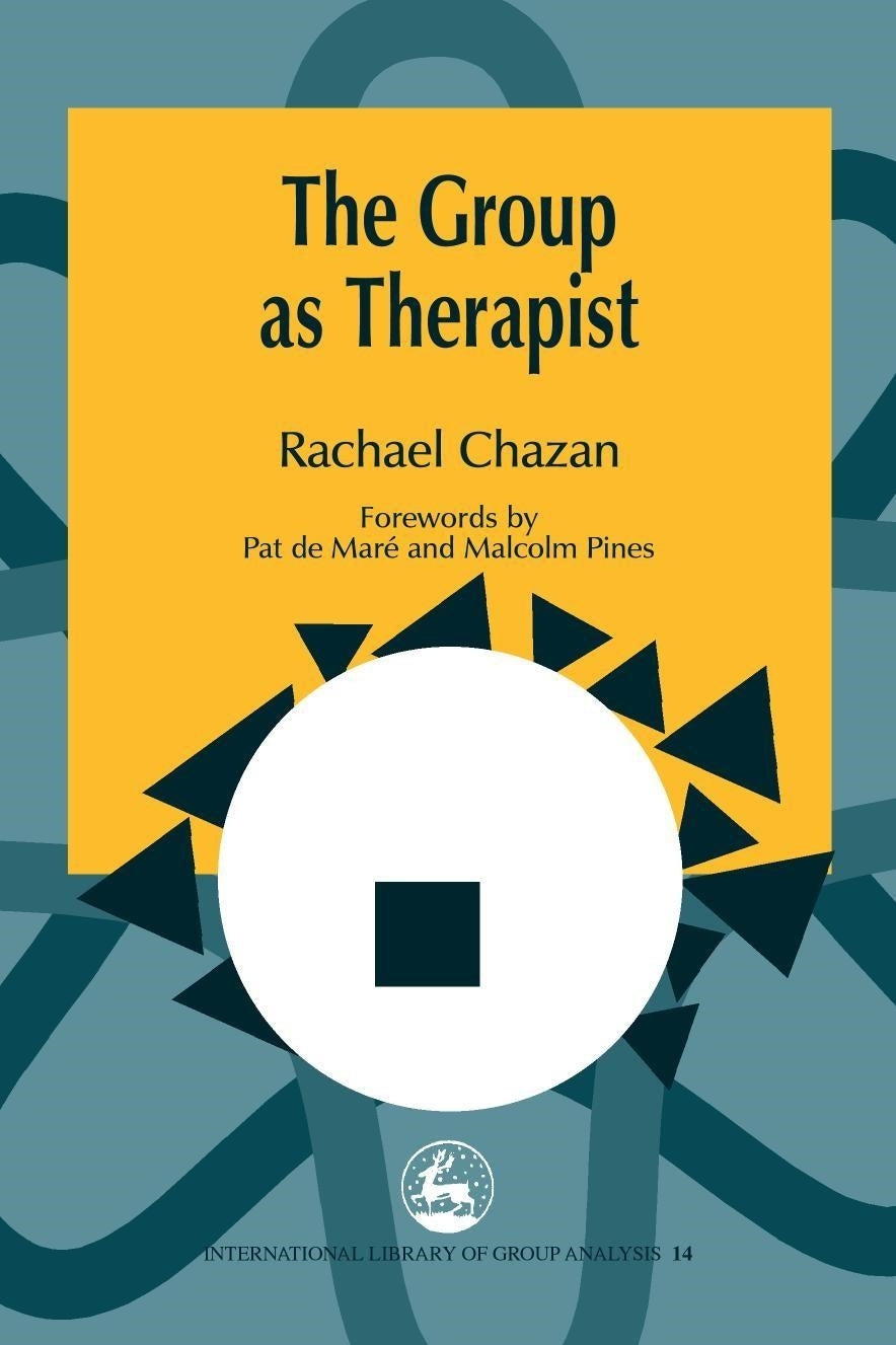 The Group as Therapist by Rachael Chazan