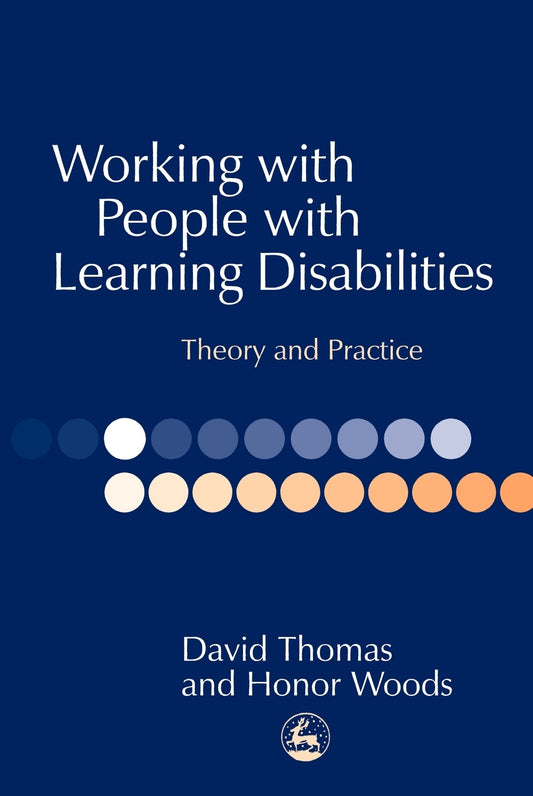 Working with People with Learning Disabilities by Honor Woods, David Thomas