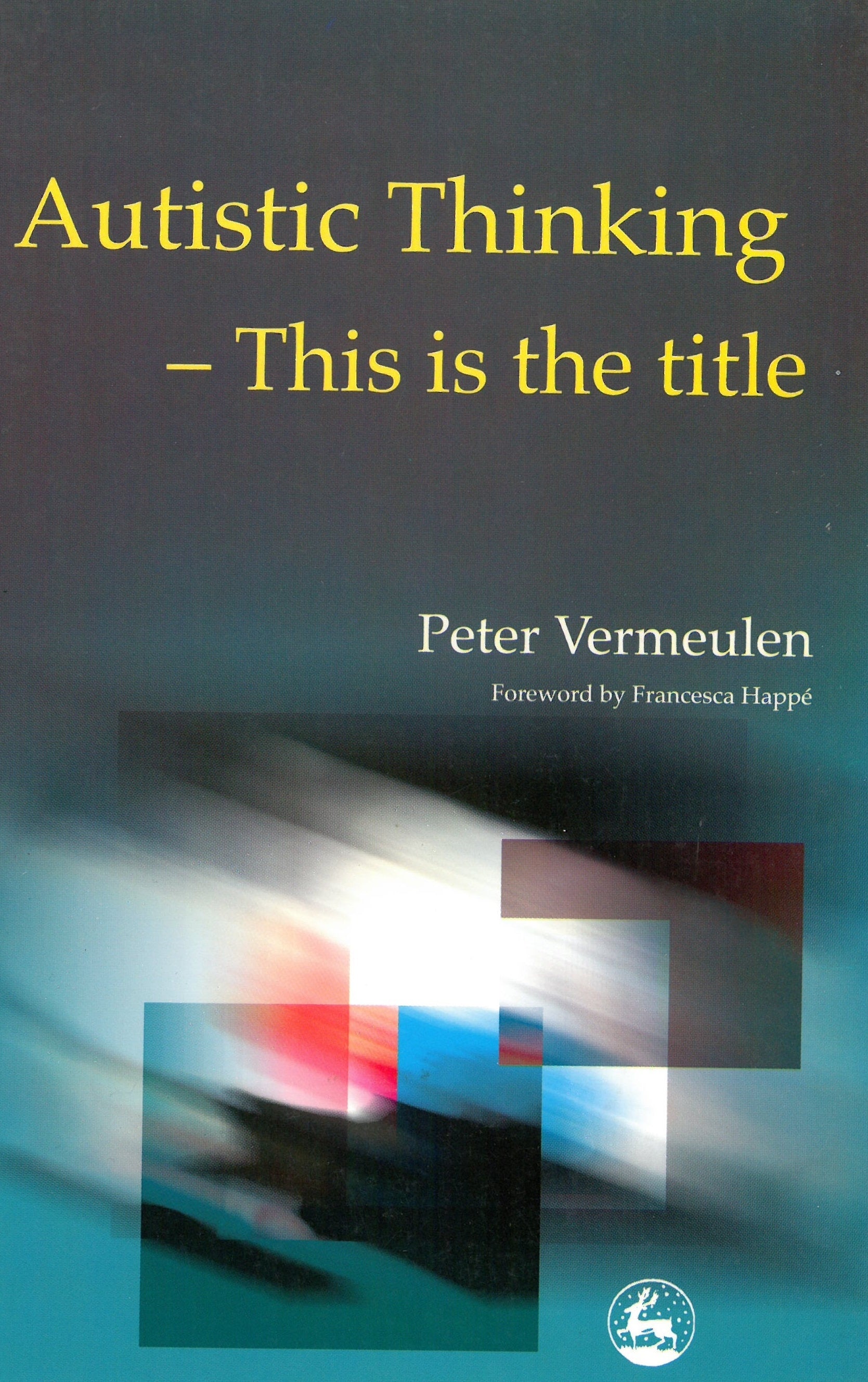 Autistic Thinking by Peter Vermeulen