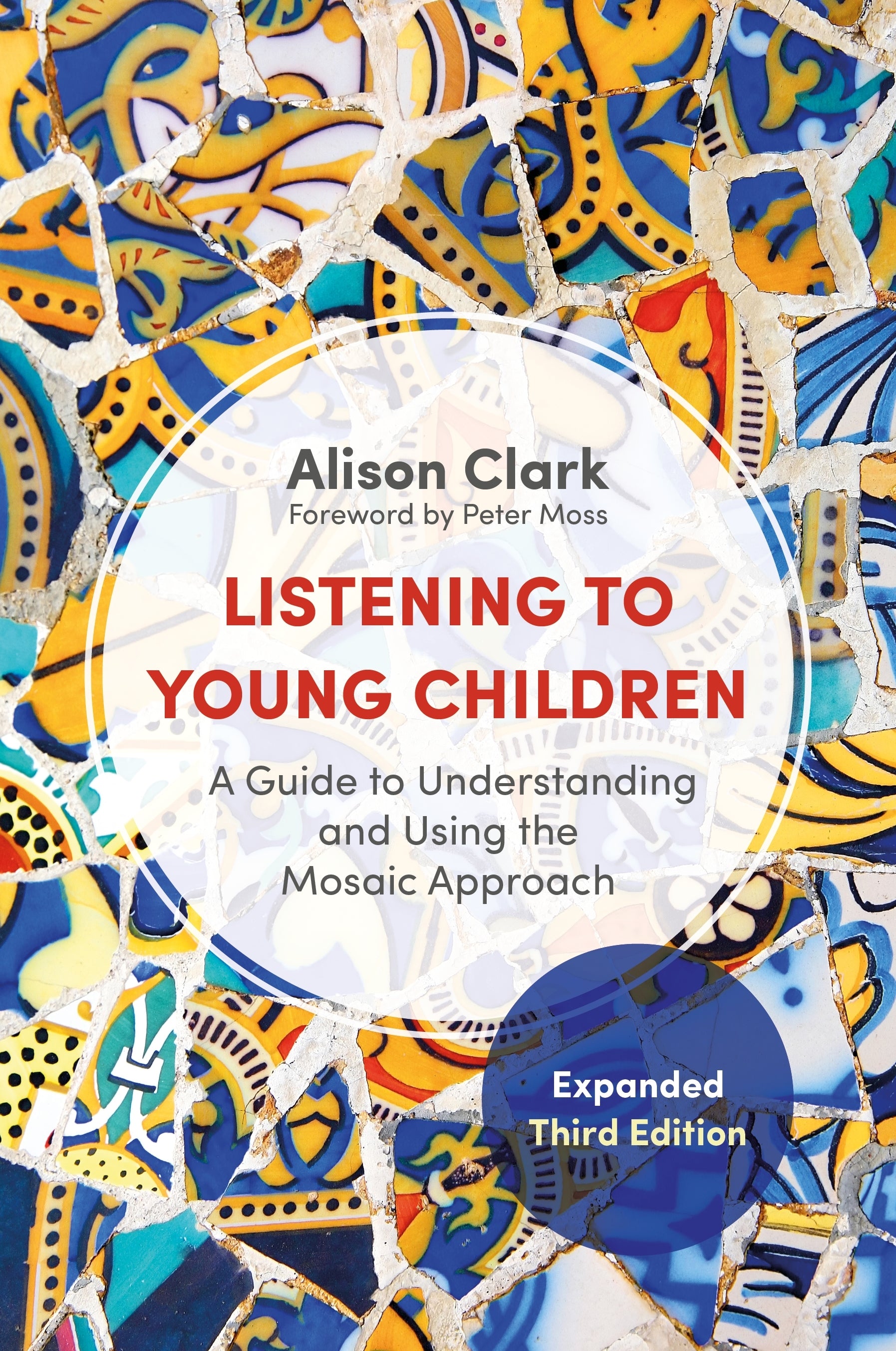 Listening to Young Children, Expanded Third Edition by Peter Moss, Alison Clark