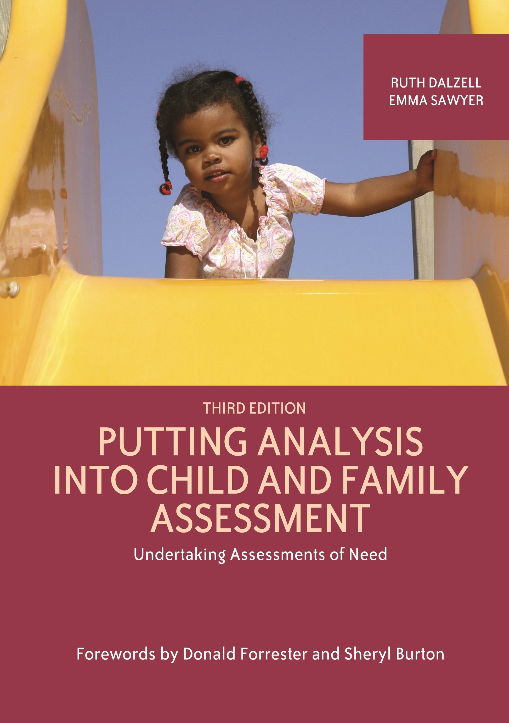 Putting Analysis Into Child and Family Assessment, Third Edition by Donald Forrester, Sheryl Burton, Emma Sawyer, Ruth Dalzell
